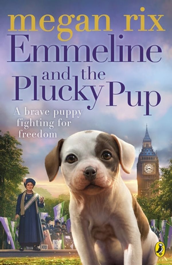 Cover Art for 9780141385747, Emmeline and the Plucky Pup by Megan Rix