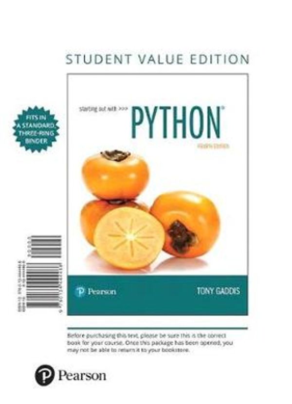 Cover Art for 9780134444468, Starting Out With Python: Student Value Edition by Tony Gaddis