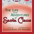 Cover Art for 9781631407048, The Life & Adventures of Santa Claus: With Illustrations by Eric Shanower by L. Frank Baum, Eric Shanower