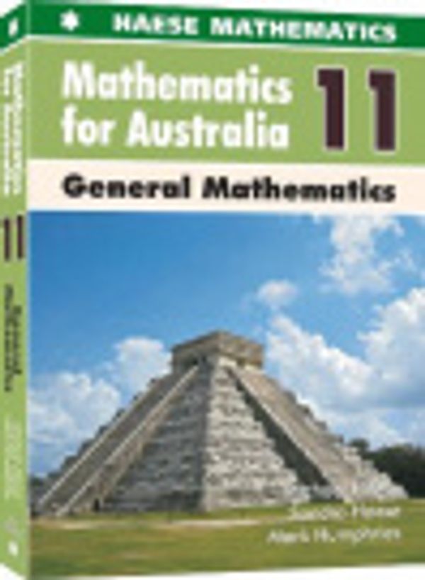 Cover Art for 9781921972706, Mathematics for Australia 11 : General Mathematics by Michael Haese