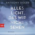 Cover Art for 9783442749850, Alles Licht, das wir nicht sehen: Roman by Anthony Doerr
