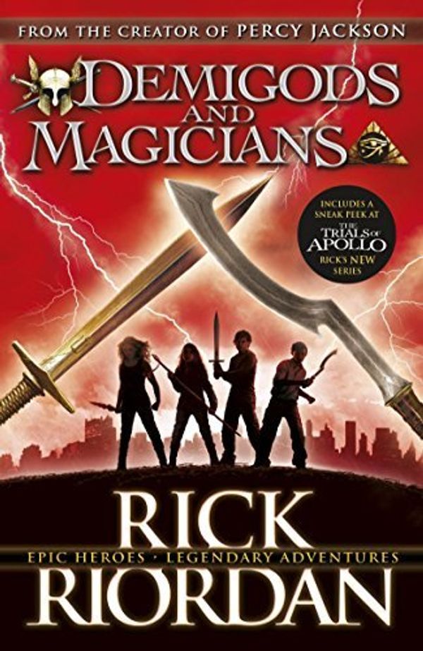 Cover Art for B01HCA9BQY, Demigods and Magicians: Three Stories from the World of Percy Jackson and the Kane Chronicles by Rick Riordan (2016-04-05) by Rick Riordan