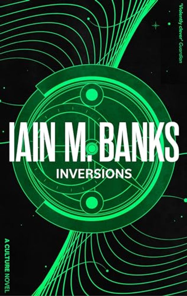 Cover Art for B002TXZR8G, Inversions (Culture series Book 6) by Iain M. Banks