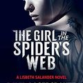 Cover Art for 9780525566021, The Girl in the Spider's Web by David Lagercrantz