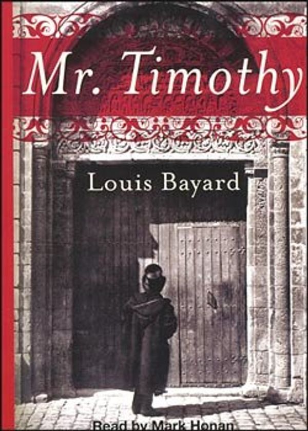 Cover Art for 9780792731061, Mr. Timothy by Bayard, Louis