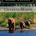 Cover Art for 9781448632695, The Bears of Blue River by Charles Major