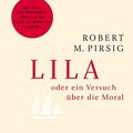 Cover Art for 9783596171699, Lila oder ein Versuch über Moral by Robert M. Pirsig