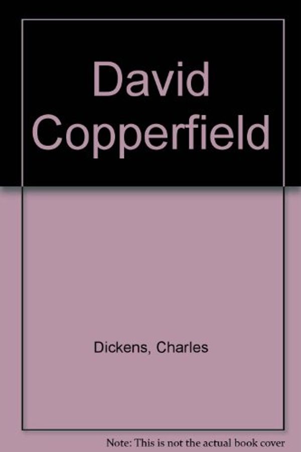 Cover Art for 9780804900652, David Copperfield by Charles Dickens