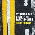 Cover Art for 9780230551381, Studying the History of Early English by Simon Horobin