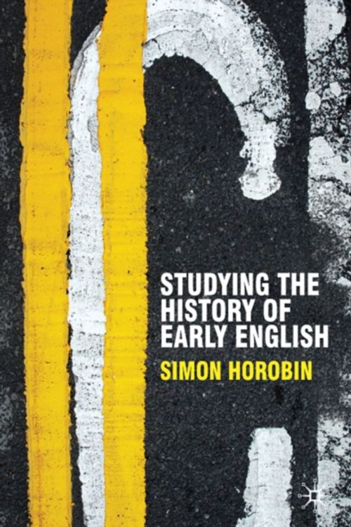 Cover Art for 9780230551381, Studying the History of Early English by Simon Horobin