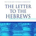Cover Art for 9781467426923, The Letter to the Hebrews by Peter T. O'Brien
