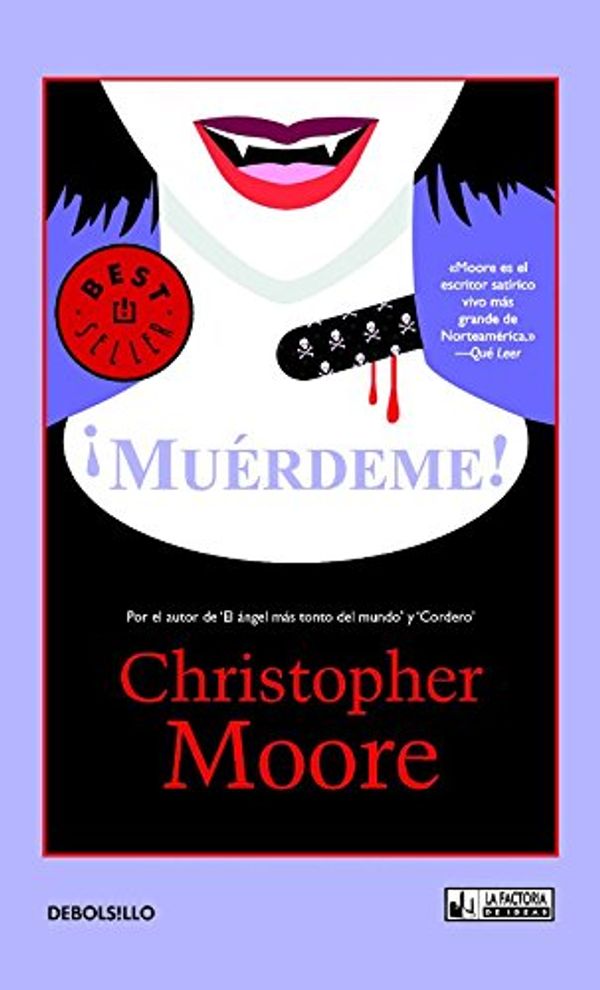 Cover Art for 9788490181225, ¡Muérdeme! by Christopher Moore