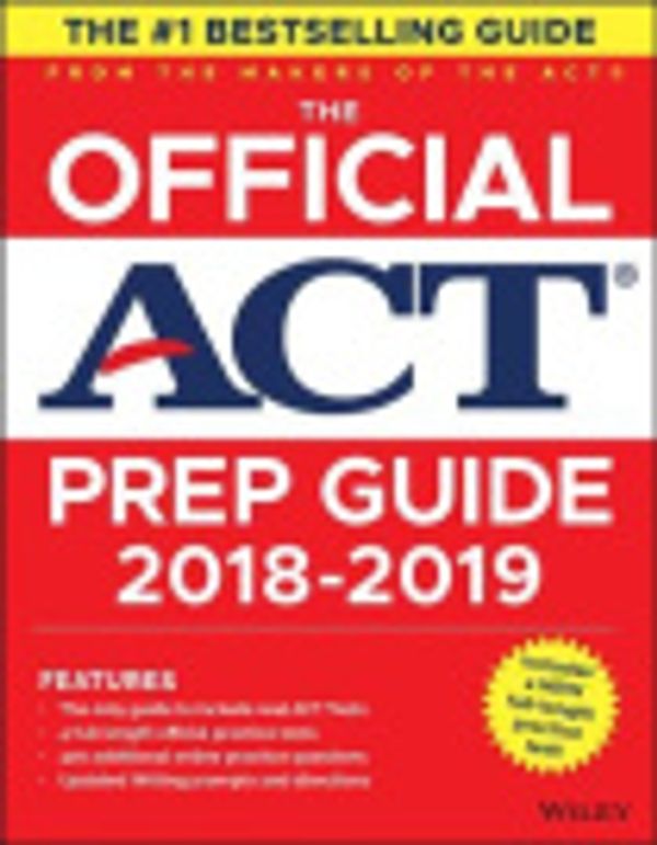 Cover Art for 9781119508052, The Official ACT Prep Guide, 2018-19 Edition (Book + Bonus Online Content) by ACT