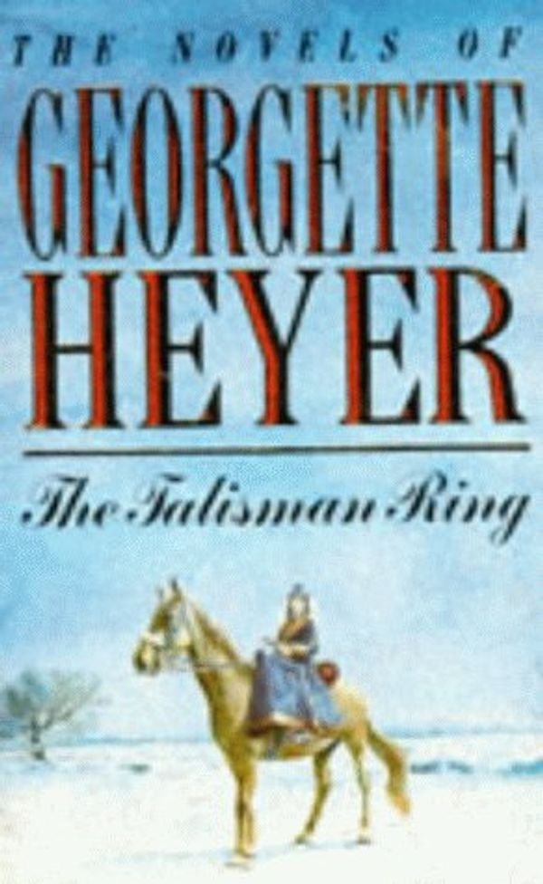 Cover Art for 9780749305222, The Talisman Ring by Georgette Heyer