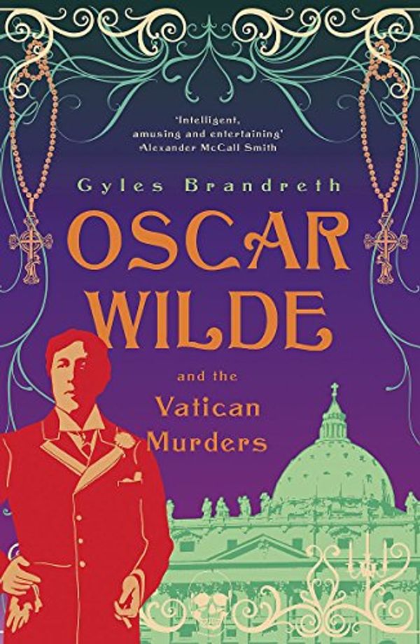 Cover Art for 9781848542501, Oscar Wilde and the Vatican Murders by Gyles Brandreth