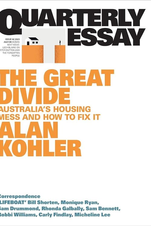 Cover Art for 9781760644239, On the Great Housing Divide: Quarterly Essay 92 by Alan Kohler