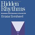 Cover Art for 9780520056091, Hidden Rhythms by Eviatar Zerubavel