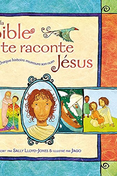 Cover Art for 9782906090835, La Bible te raconte JÃ©sus : Chaque histoire murmure son nom by Lloyd-jones, Sally