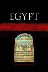 Cover Art for 9781780237268, Egypt: Lost Civilizations by Christina Riggs