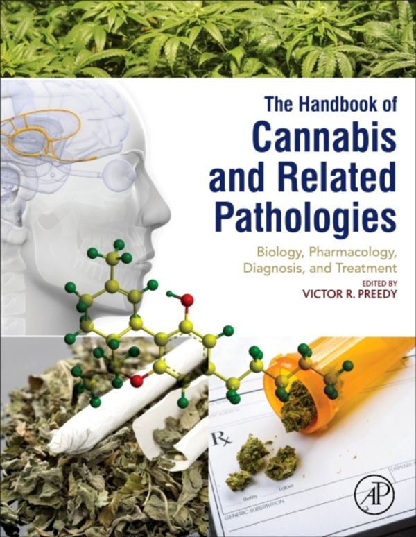 Cover Art for 9780128007563, Handbook of Cannabis and Related Pathologies: Biology, Pharmacology, Diagnosis, and Treatment by Preedy