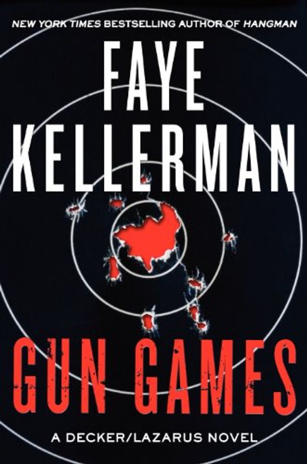Cover Art for 9780062126993, Gun Games by Faye Kellerman