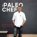 Cover Art for 9781743537077, The Paleo Chef by Pete Evans