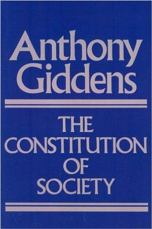Cover Art for 9780745600079, The Constitution of Society by Anthony Giddens