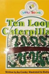 Cover Art for 9780864110404, Ten Loopy Caterpillars by Joy Cowley