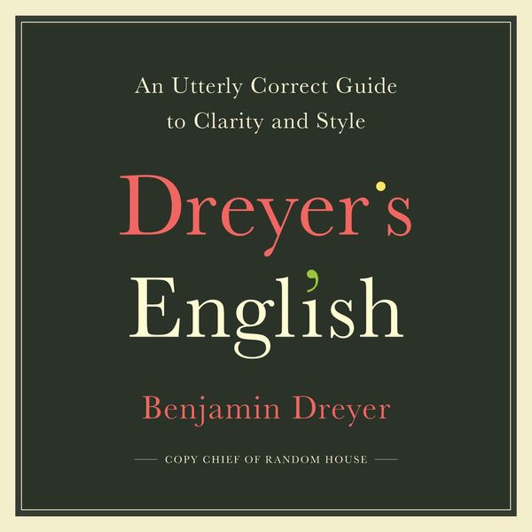 Cover Art for 9780525639954, Dreyer's English by Benjamin Dreyer