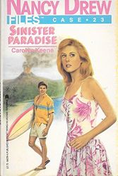 Cover Art for 9780671642297, Sinister Paradise (Nancy Drew Casefiles, Case 23) by Carolyn Keene