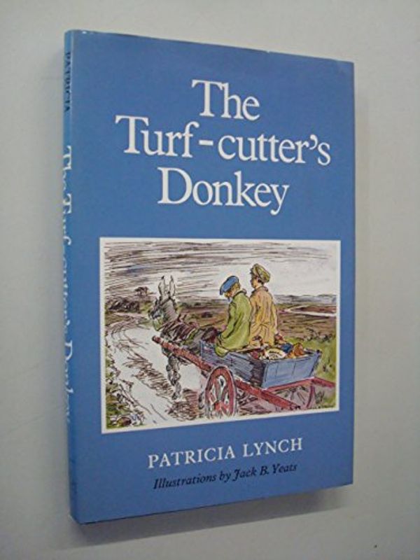 Cover Art for 9780851059006, Turf-cutter's Donkey by Patricia Lynch