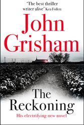 Cover Art for 9781473684393, The Reckoning by John Grisham