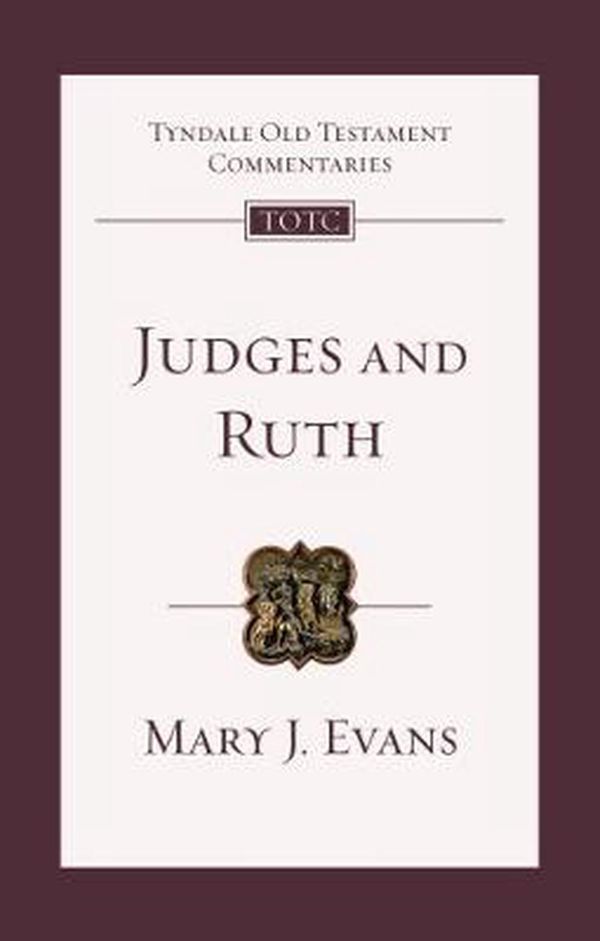 Cover Art for 9781783595631, Judges And RuthAn Introduction And Commentary by Mary J. Evans