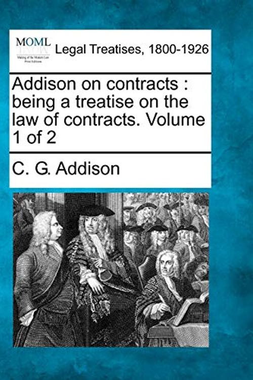 Cover Art for 9781240030927, Addison on Contracts by C G Addison