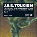 Cover Art for 9783608930627, Das Buch der Verschollenen Geschichten, 2 Bde., Tl.2 by John Ronald Reuel Tolkien, Christopher Tolkien