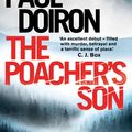 Cover Art for 9781472102805, The Poacher's Son by Paul Doiron