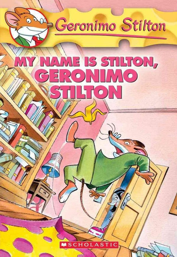 Cover Art for 9781417679522, My Name Is Stilton, Geronimo Stilton by Geronimo Stilton