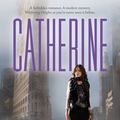 Cover Art for 9780316196925, Catherine by April Lindner