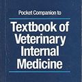 Cover Art for 9780721646794, Pocket Companion to Textbook of Veterinary Internal Medicine by Stephen J. Ettinger
