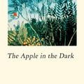 Cover Art for 9781906598457, Apple in the Dark by Clarice Lispector, Benjamin Moser