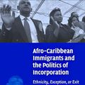 Cover Art for 9780511166808, Afro-Caribbean Immigrants and the Politics of Incorporation: Ethnicity, Exception, or Exit by Reuel R. Rogers