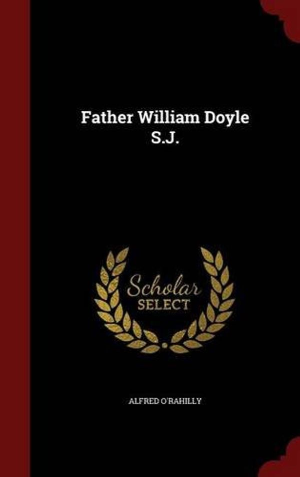 Cover Art for 9781298609632, Father William Doyle S.J. by Unknown