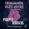 Cover Art for 9781456122416, Purple Hibiscus by Chimamanda Ngozi Adichie