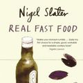 Cover Art for 9781590201152, Real Fast Food: 350 Recipes Ready-To-Eat in 30 Minutes by Nigel Slater