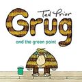 Cover Art for 9780731813926, Grug and the Green Paint by Ted Prior