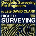 Cover Art for 9788123911731, Plane and Geodetic Surveying for Engineers: v. 2: Higher Surveying by David Clark