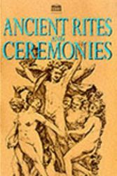 Cover Art for 9781859581582, Ancient Rites and Ceremonies by Grace A. Murray