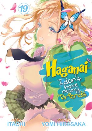 Cover Art for 9781648279324, Haganai: I Don't Have Many Friends Vol. 19 by Yomi Hirasaka