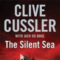 Cover Art for B00MF1EOG8, The Silent Sea (Oregon Files 7) by Cussler, Clive (2010) Hardcover by Clive Cussler