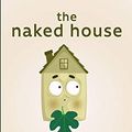 Cover Art for 9781715757472, The Naked House by Mollie Player